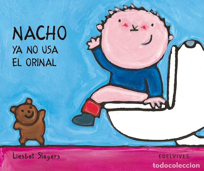 Livres: NACHO YA NO USA EL ORINAL - AA.VV