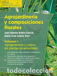 Livros: AGROJARDINERIA Y COMPOSICIONES FLORALES VOL 1 - RUBIO GARCIA, JUAN RAMON