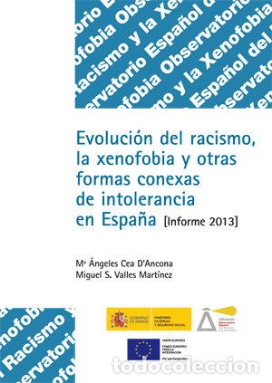 Libri: EVOLUCION DEL RACISMO, LA XENOFOBIA Y OTRAS FORMAS CONEXAS - CEA D ANCONA, M&ordf; ANGELES