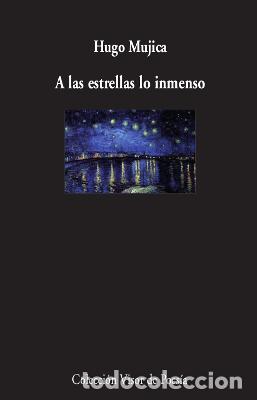 books: A LAS ESTRELLAS LO INMENSO - M&uacute;jica, Hugo