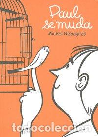 Libri: PAUL SE MUDA - RABAGLIATI, MICHEL