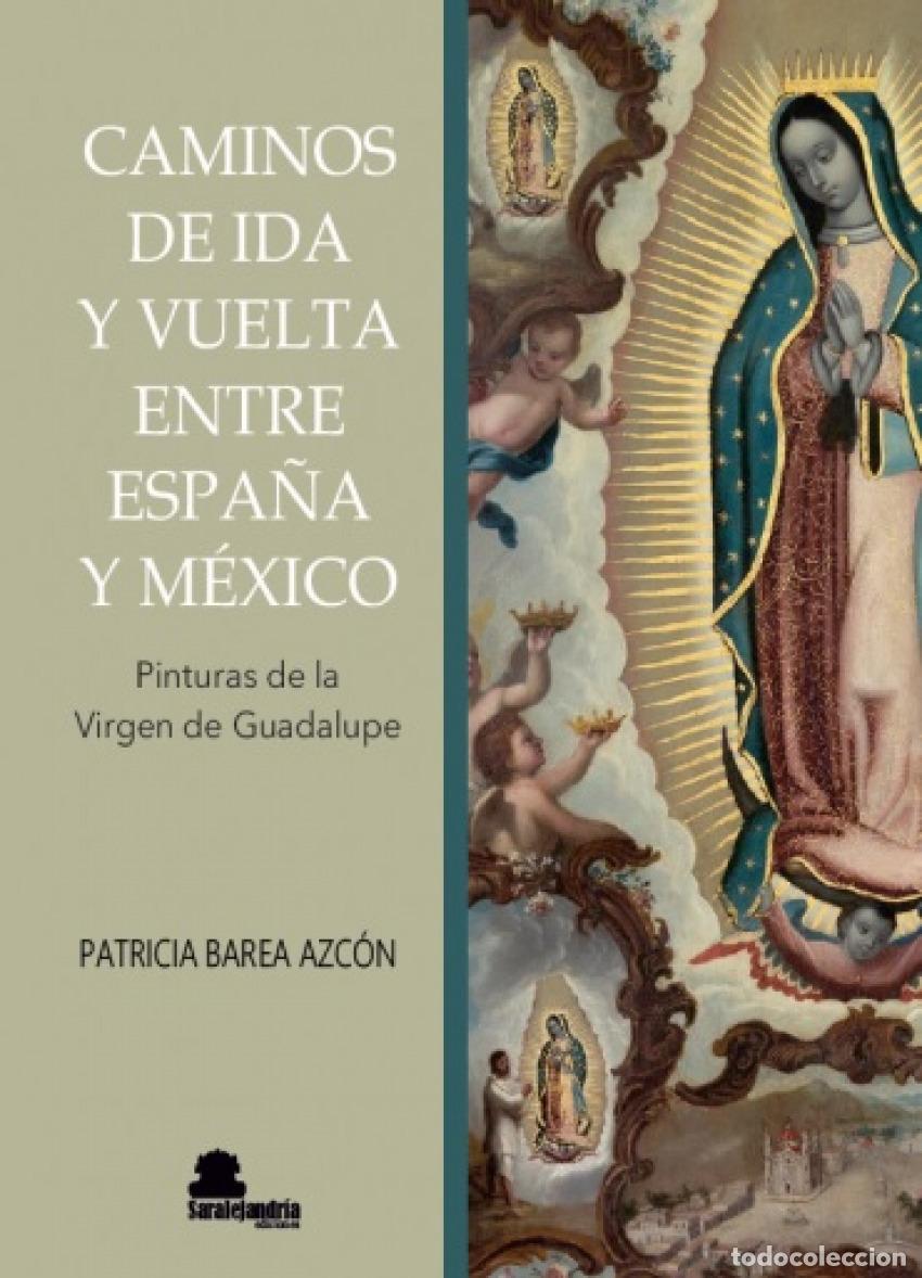 B&uuml;cher: CAMINOS DE IDA Y VUELTA ENTRE ESPA&Ntilde;A Y M&Eacute;XICO - BAREA AZC&Oacute;N, PATRICIA