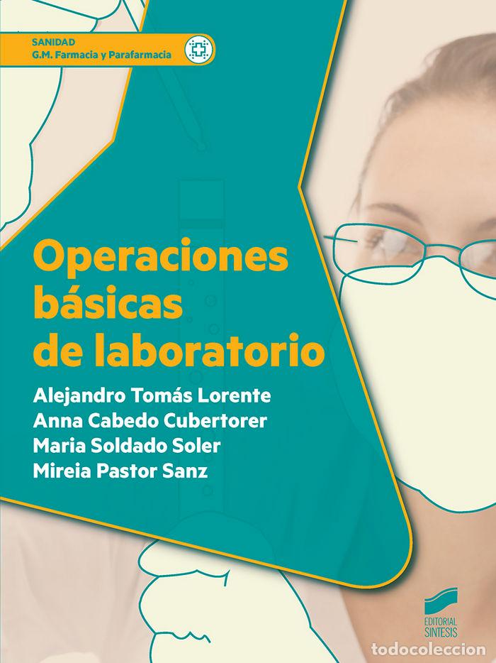 Libri: OPERACIONES BASICAS DE LABORATORIO - TOMAS LORENTE, ALEJANDRO