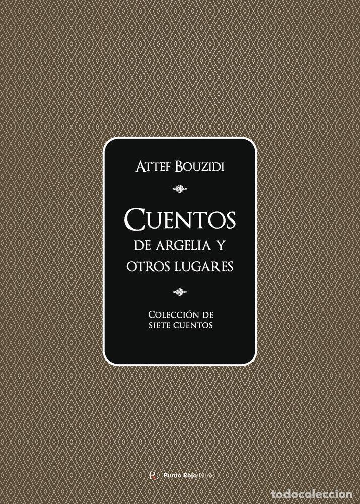 books: CUENTOS DE ARGELIA Y OTROS LUGARES - BOUZIDI, ATTEF