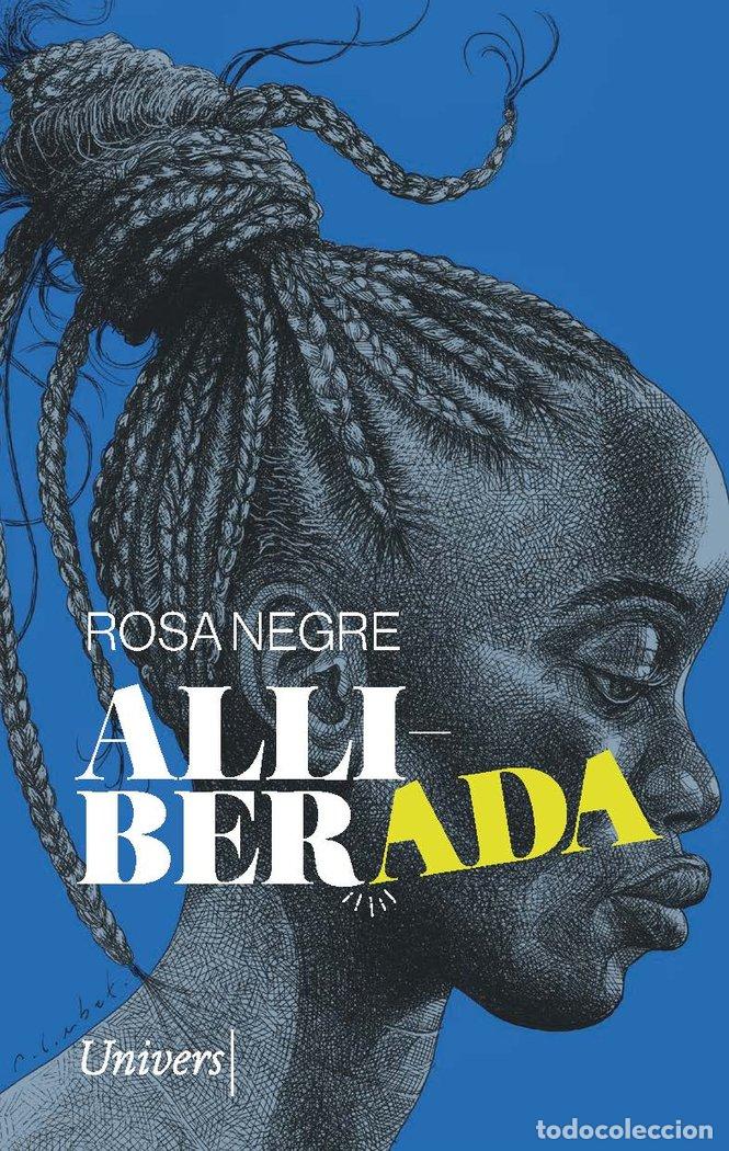 Libros: ALLIBERADA - NEGRE COSTA, ROSA