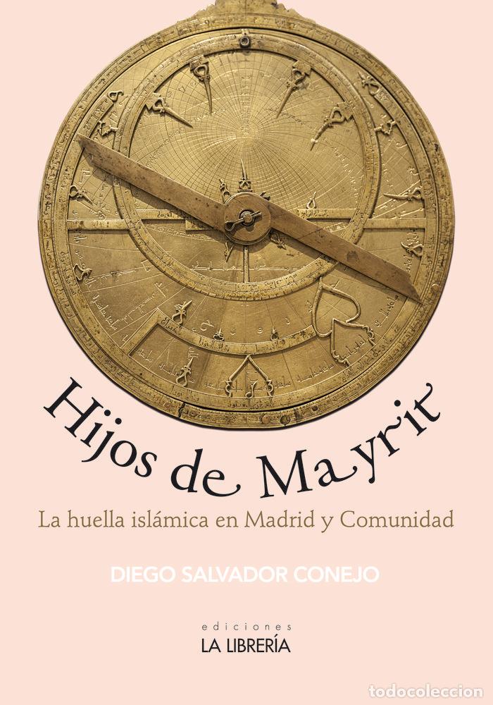 B&uuml;cher: HIJOS DE MAYRIT - SALVADOR CONEJO, DIEGO