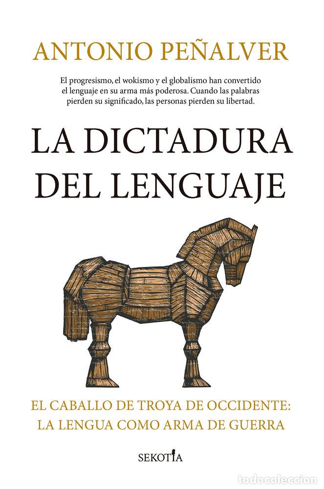 Livres: DICTADURA DEL LENGUAJE,LA - PE&Ntilde;ALVER MARTINEZ, ANTONIO