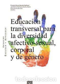 Livres: EDUCACION TRANSVERSAL PARA LA DIVERSIDAD AFECTIVO SEXUAL - MORALES ROG