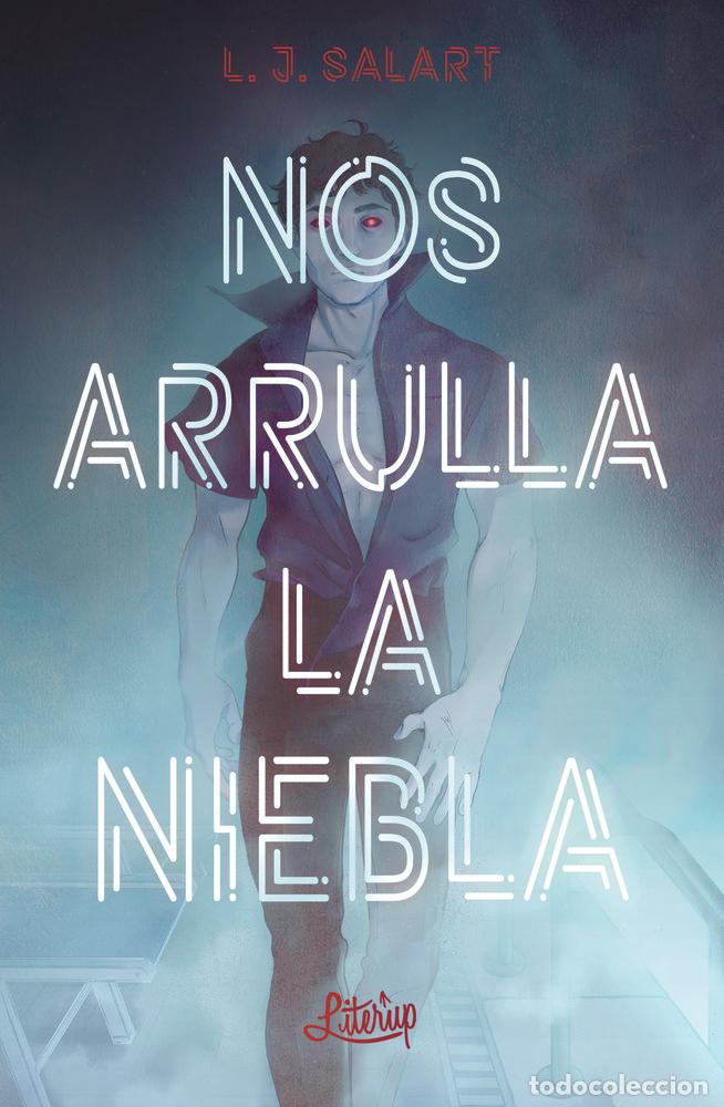 Livres: NOS ARRULLA LA NIEBLA - SALART, L. J.