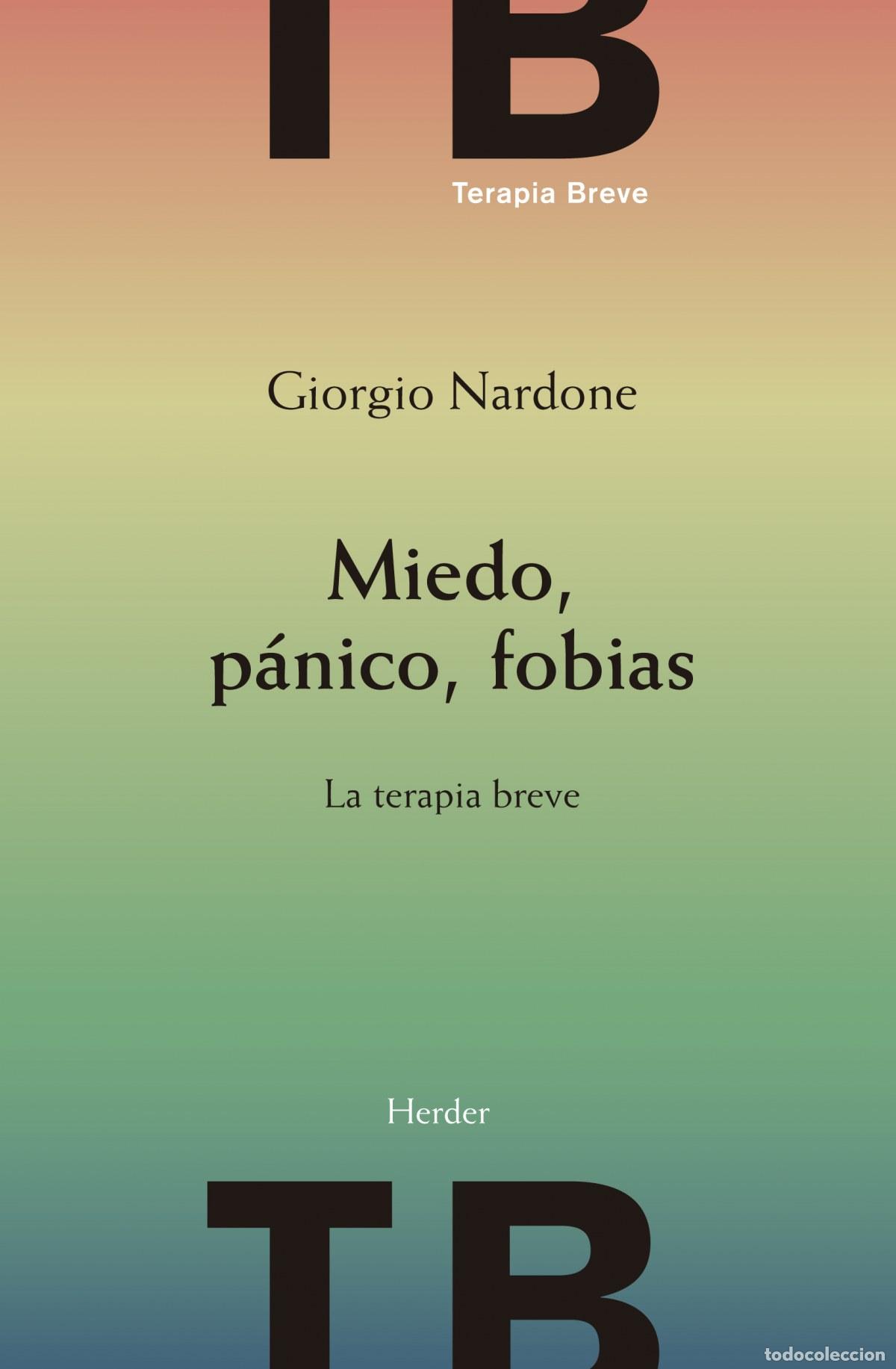 Livros: MIEDO, P&Aacute;NICO, FOBIAS - Nardone, Giorgio