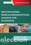 Livros: INFILTRACIONES MUSCULOESQUELETICAS GUIADAS POR ECOGRAFIA - ALLEN, GINA M.
