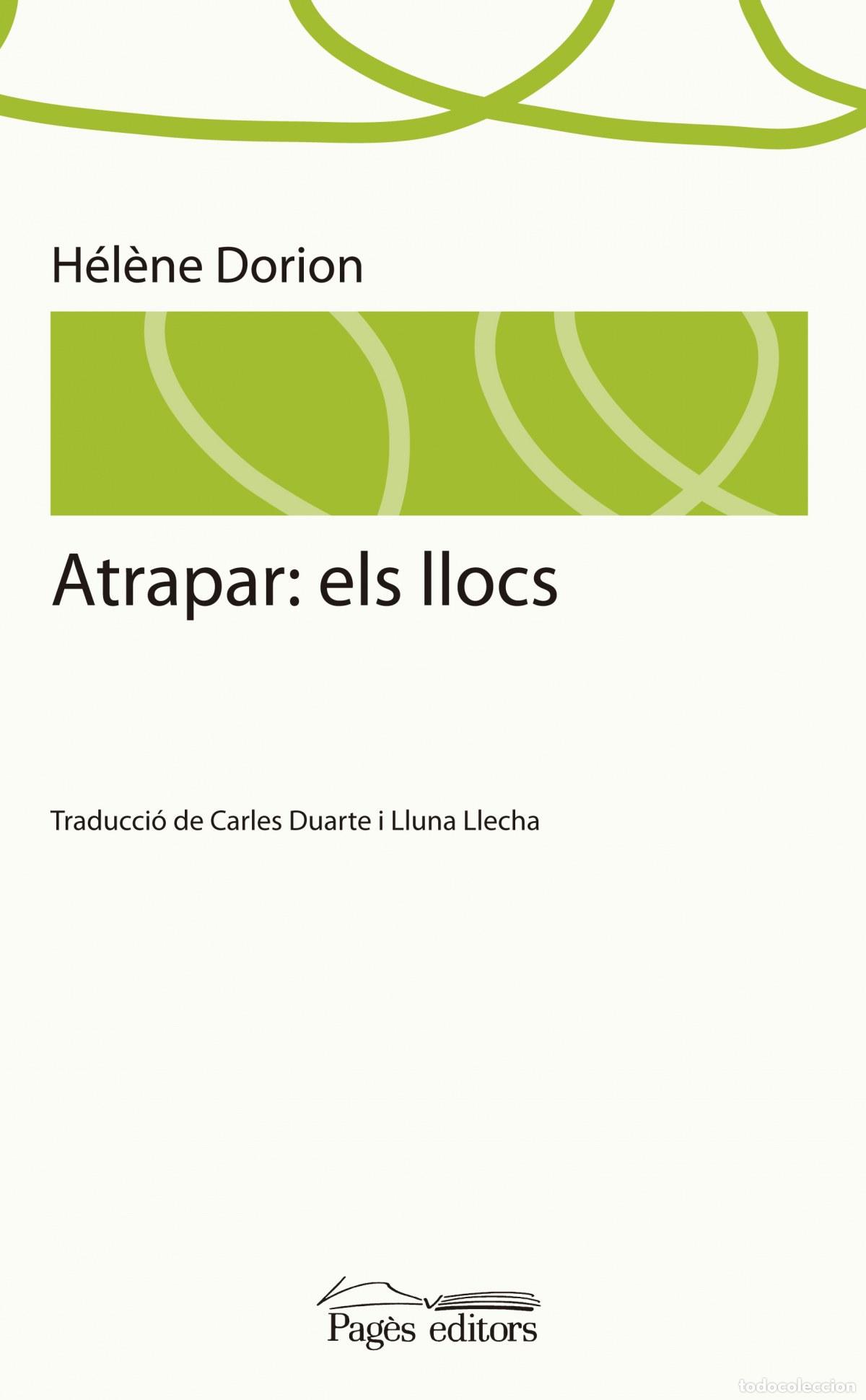 Livros: ATRAPAR. ELS LLOCS - Dorion, Helene