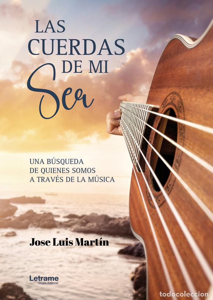 Livros: LAS CUERDAS DE MI SER - MARTIN, JOSE LUIS