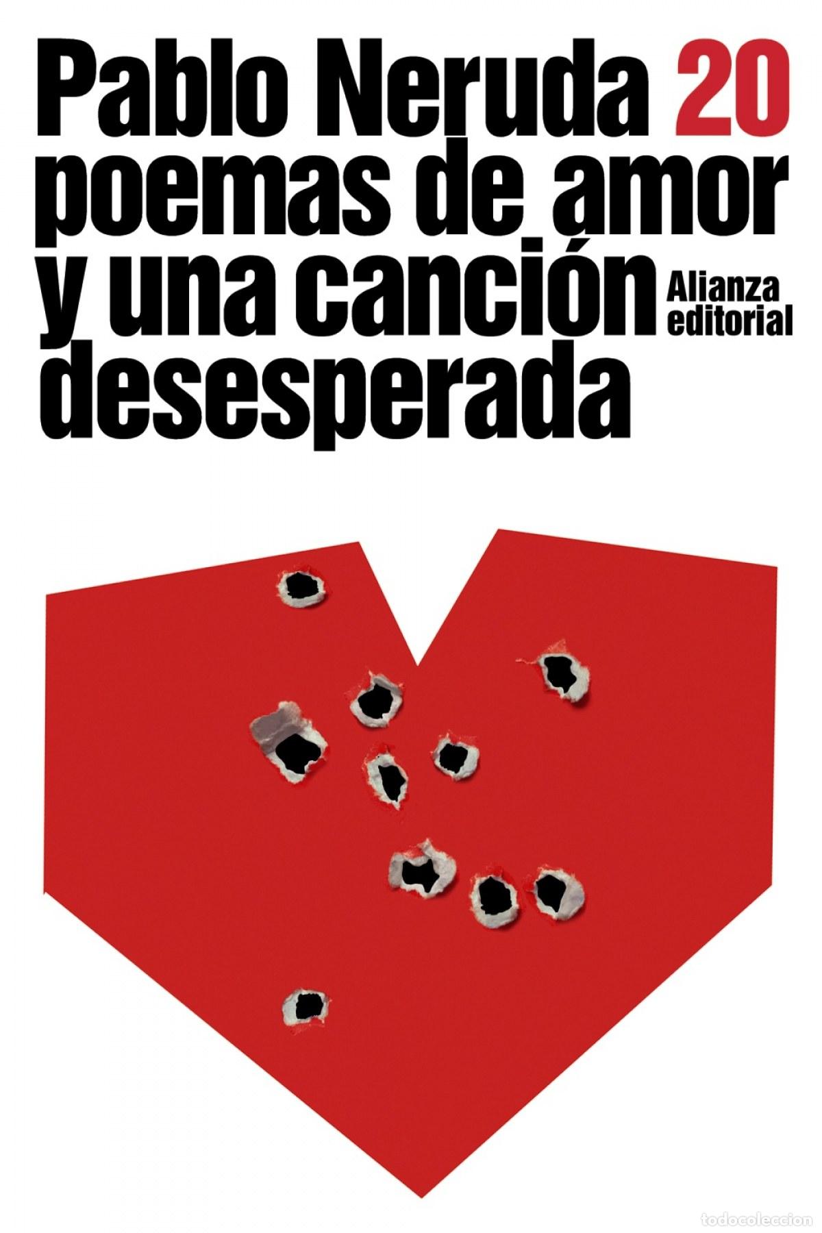 Libros: VEINTE POEMAS DE AMOR Y UNA CANCI&Oacute;N DESESPERADA - Neruda, Pablo
