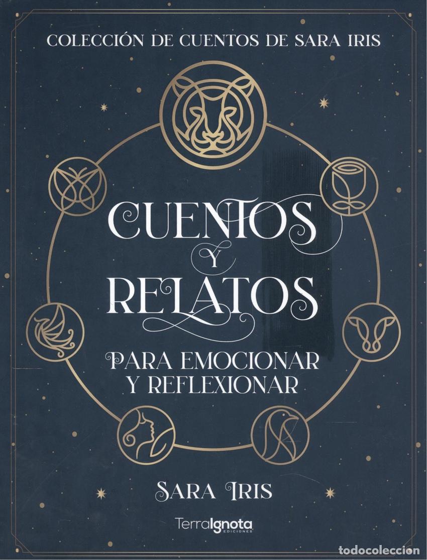 B&uuml;cher: CUENTOS Y RELATOS PARA EMOCIONAR Y REFLEXIONAR - Iris, Sara