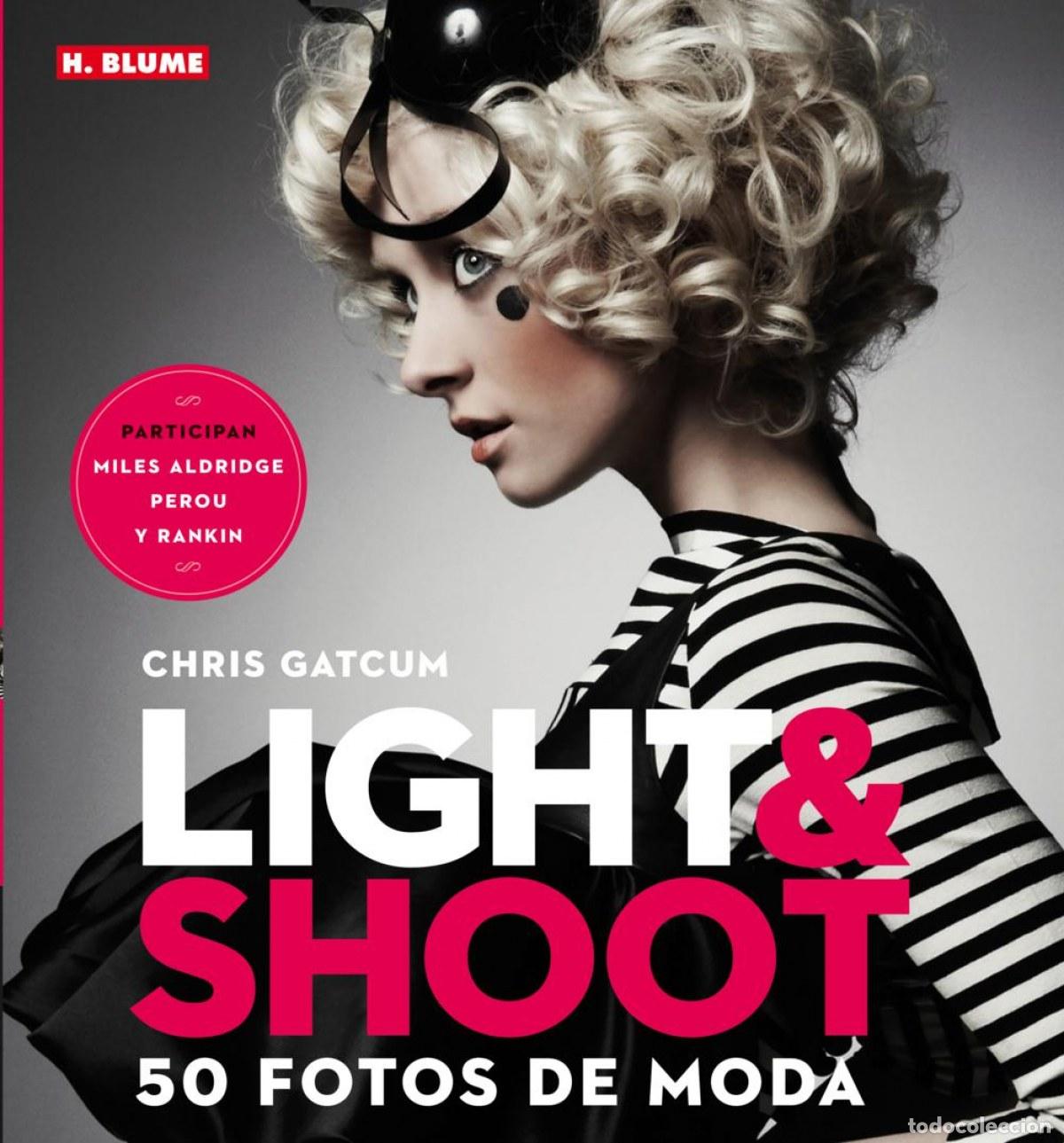 B&uuml;cher: LIGHT & SHOOT 50 FOTOS MODA - GATCUM, CHRIS