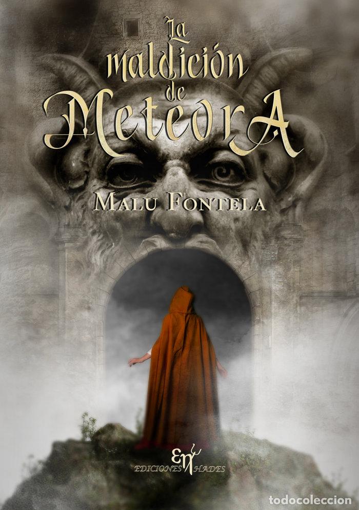 Libros: LA MALDICION DE METEORA - FONTELA, MALU