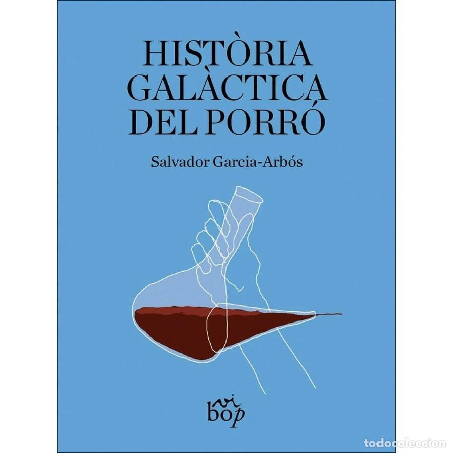 Livros: HISTORIA GALACTICA DEL PORRO - GARCIA-ARBOS, SALVADOR