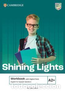 Libri: Shining lights a2plus workbook with digital pack english for spanish speakerse.s.o.shining lights -