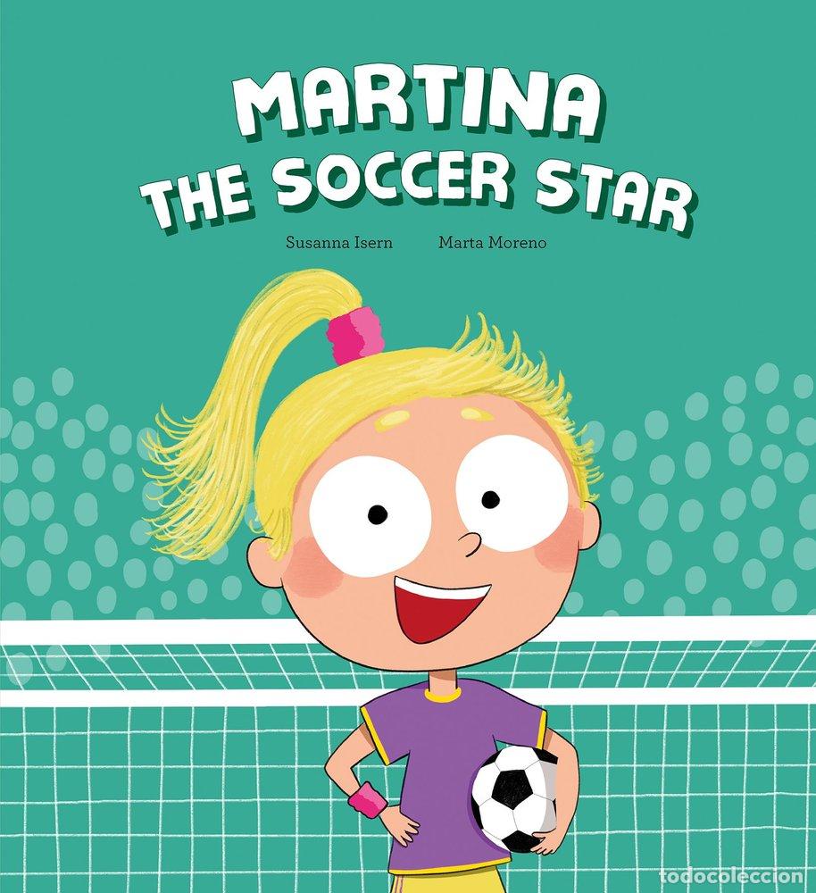 Libros: MARTINA,THE SOCCER STAR - ISERN, SUSANNA
