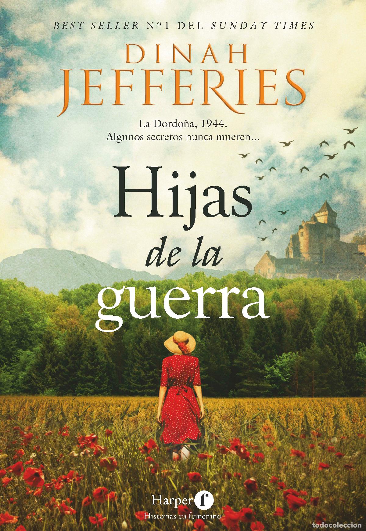 Libros: HIJAS DE LA GUERRA - Jefferies, Dinah
