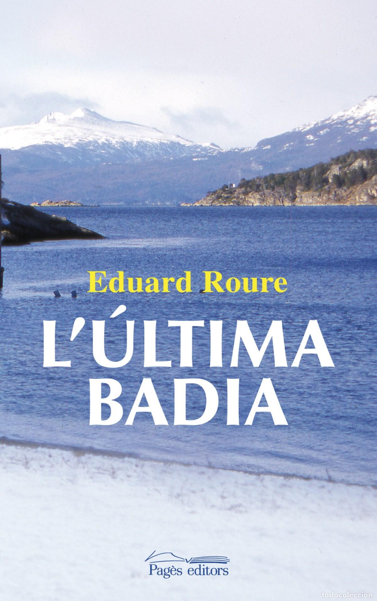 Libros: ULTIMA BADIA, L' - Roure I Blavia, Eduard