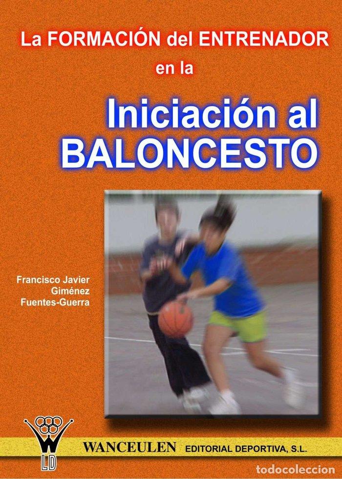 Livres: FORMACION DEL ENTRENADOR EN LA INICIACION AL BALON - SIN AUTOR