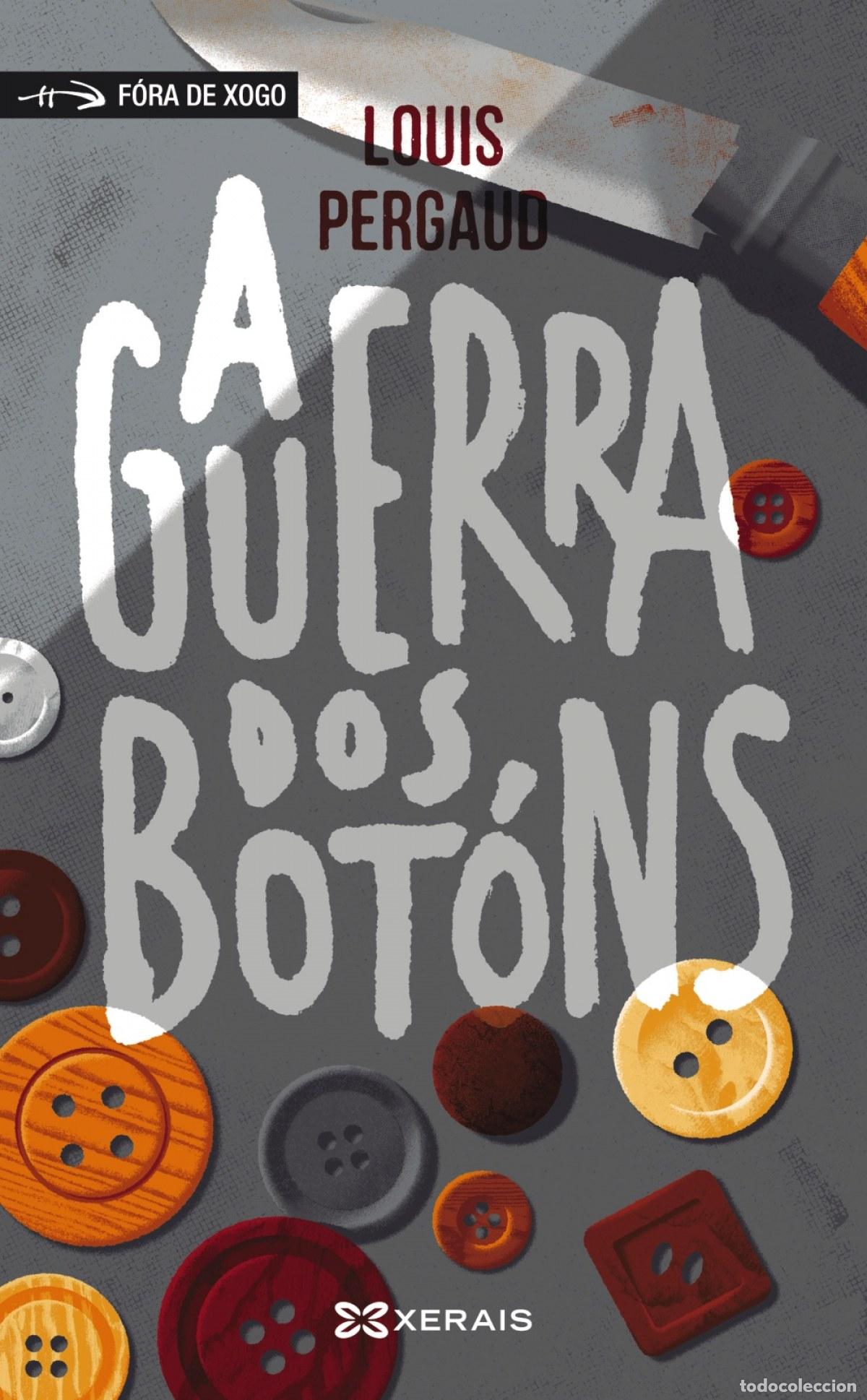 Libri: A GUERRA DOS BOTONS - Pergaud, Louis