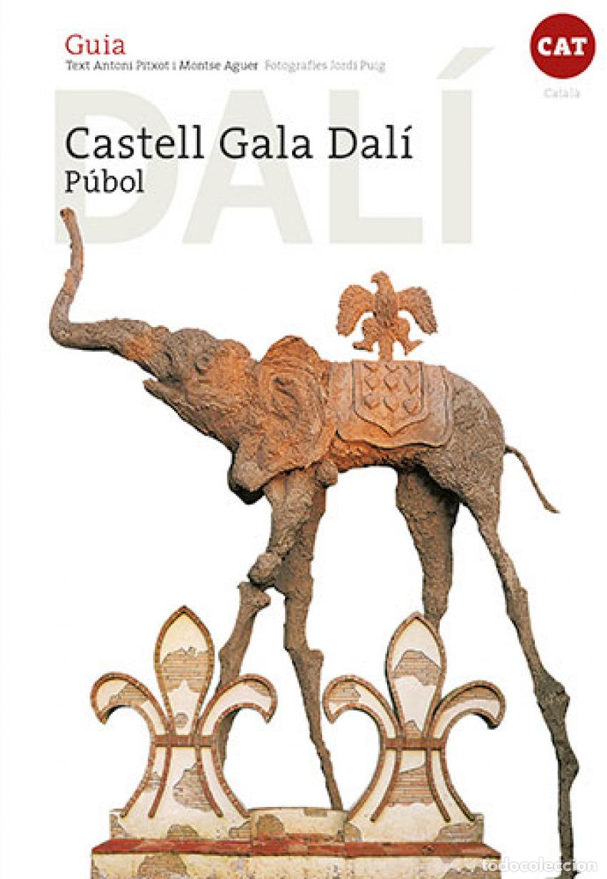 Libros: CASTELL GALA DAL&Iacute; DE P&Uacute;BOL - Aguer Teixidor, Montse