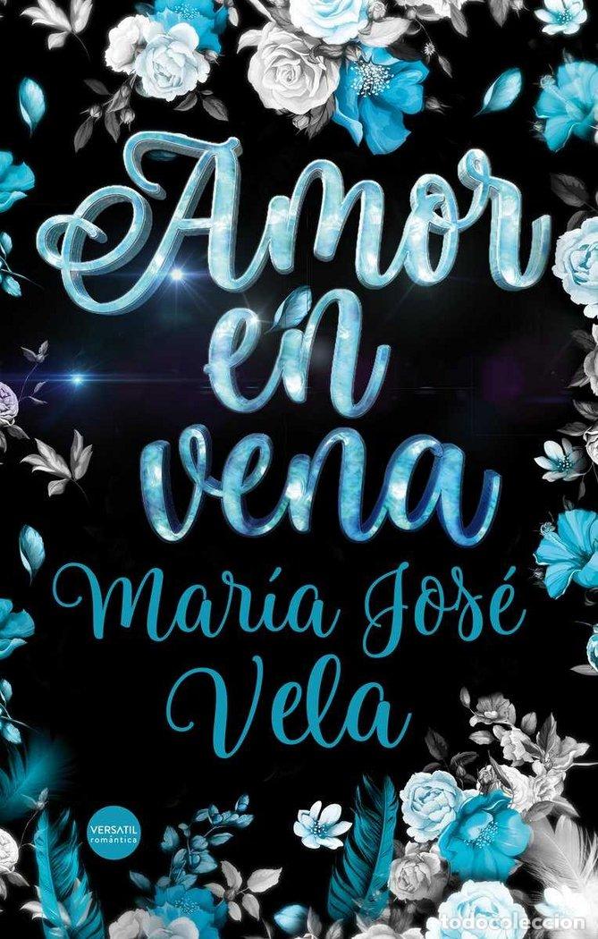 books: AMOR EN VENA - VELA, MARIA JOSE