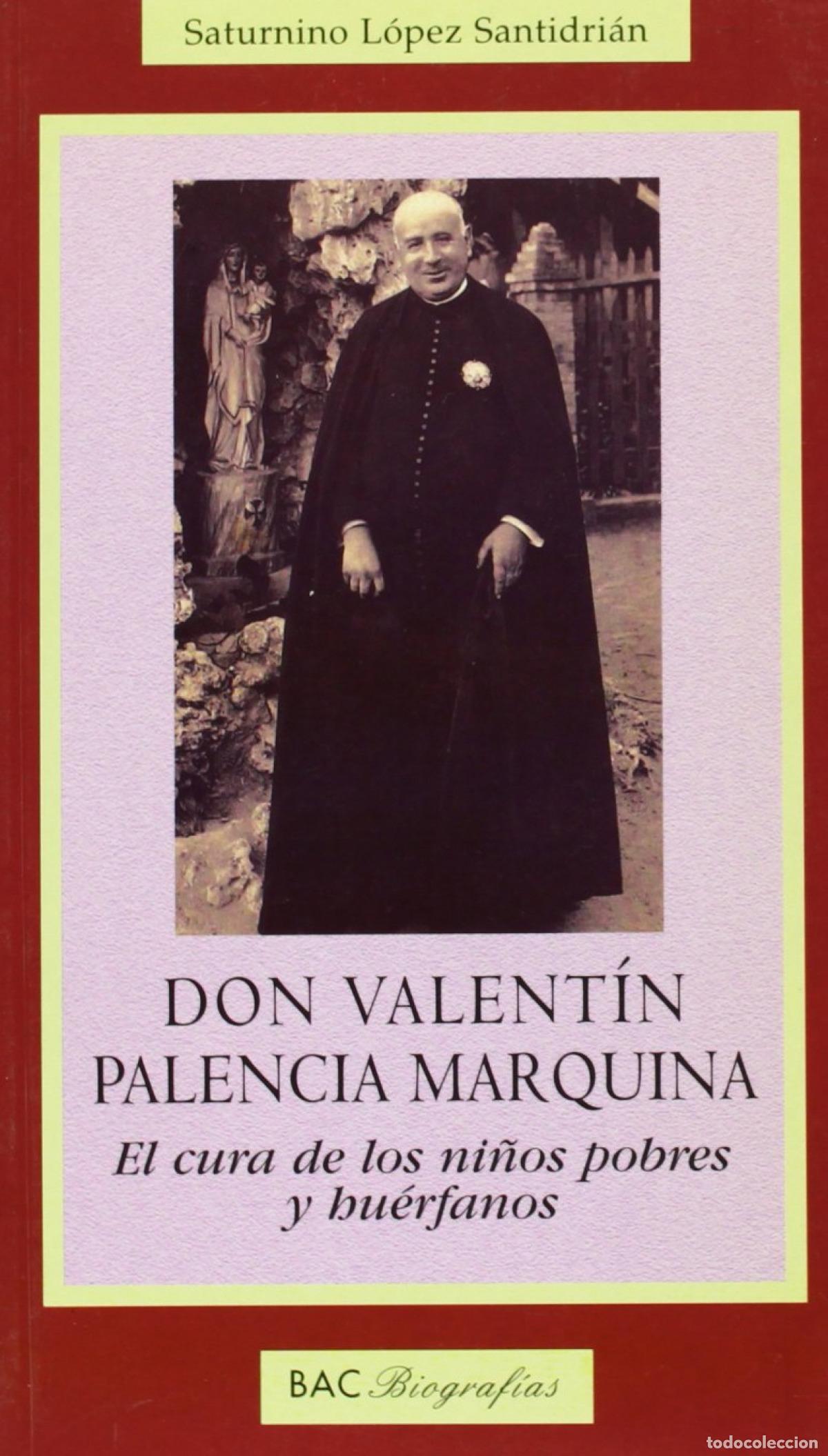 Libros: DON VALENT&Iacute;N PALENCIA MARQUINA - Lopez Santidri&aacute;n, Saturnino