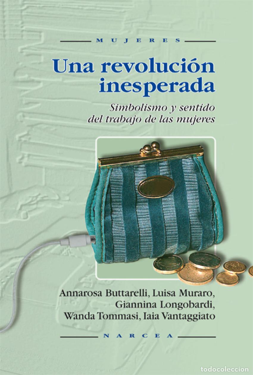 Libros: UNA REVOLUCI&Oacute;N INESPERADA - Butarelli, Amarosa