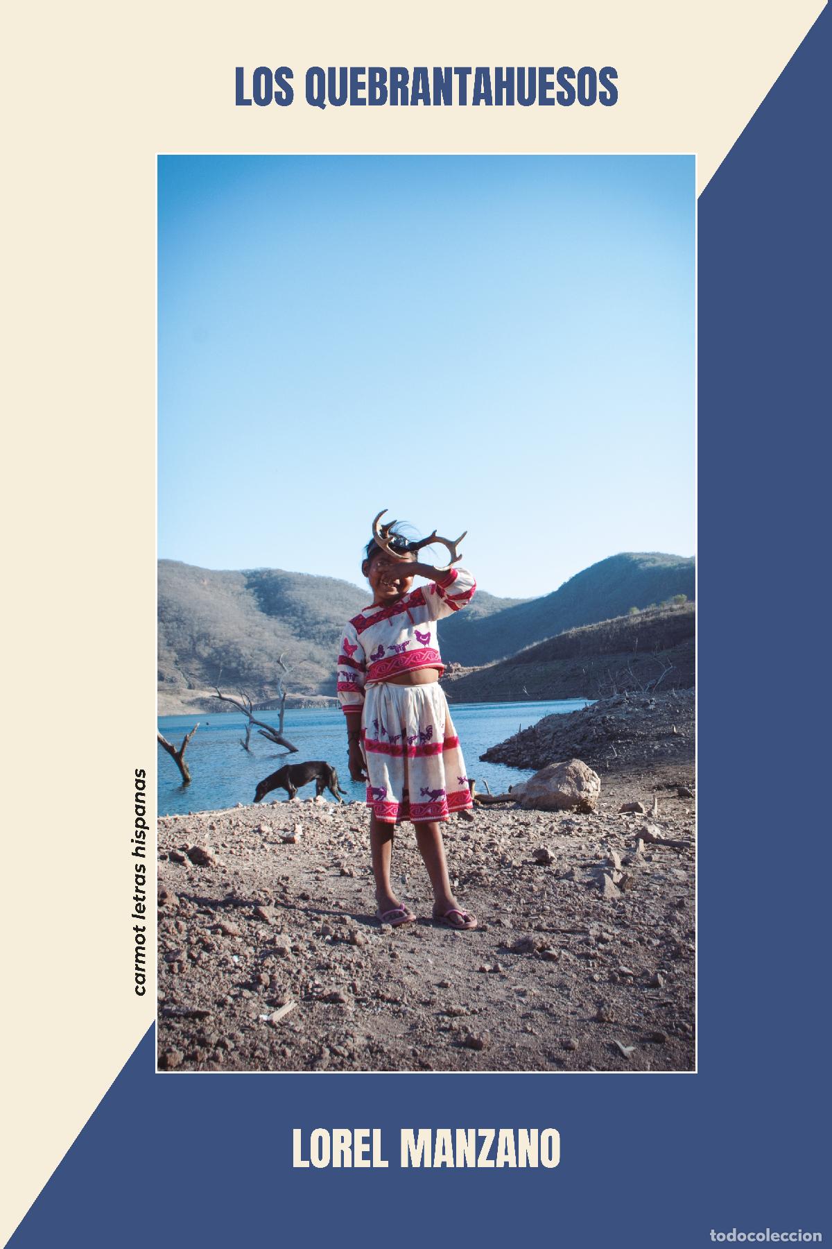 Libros: LOS QUEBRANTAHUESOS - Manzano, Lorel
