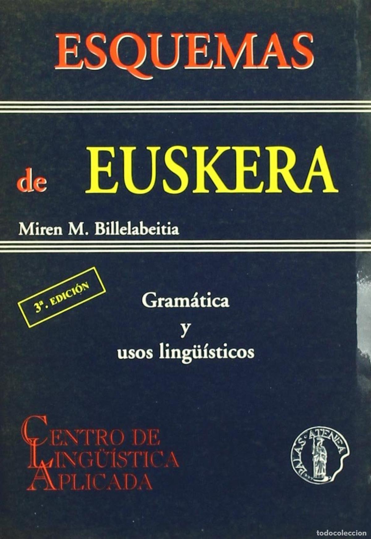books: ESQUEMAS DE EUSKERA: GRAMATICA Y USOS LINGUISTICOS - Billelabeitia, Miren M