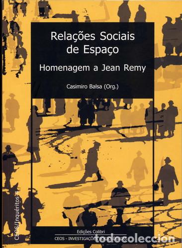 books: RELA&Ccedil;&Otilde;ES SOCIAIS DE ESPA&Ccedil;O - HOMENAGEM A JEAN REMY - Balsa, Casimiro