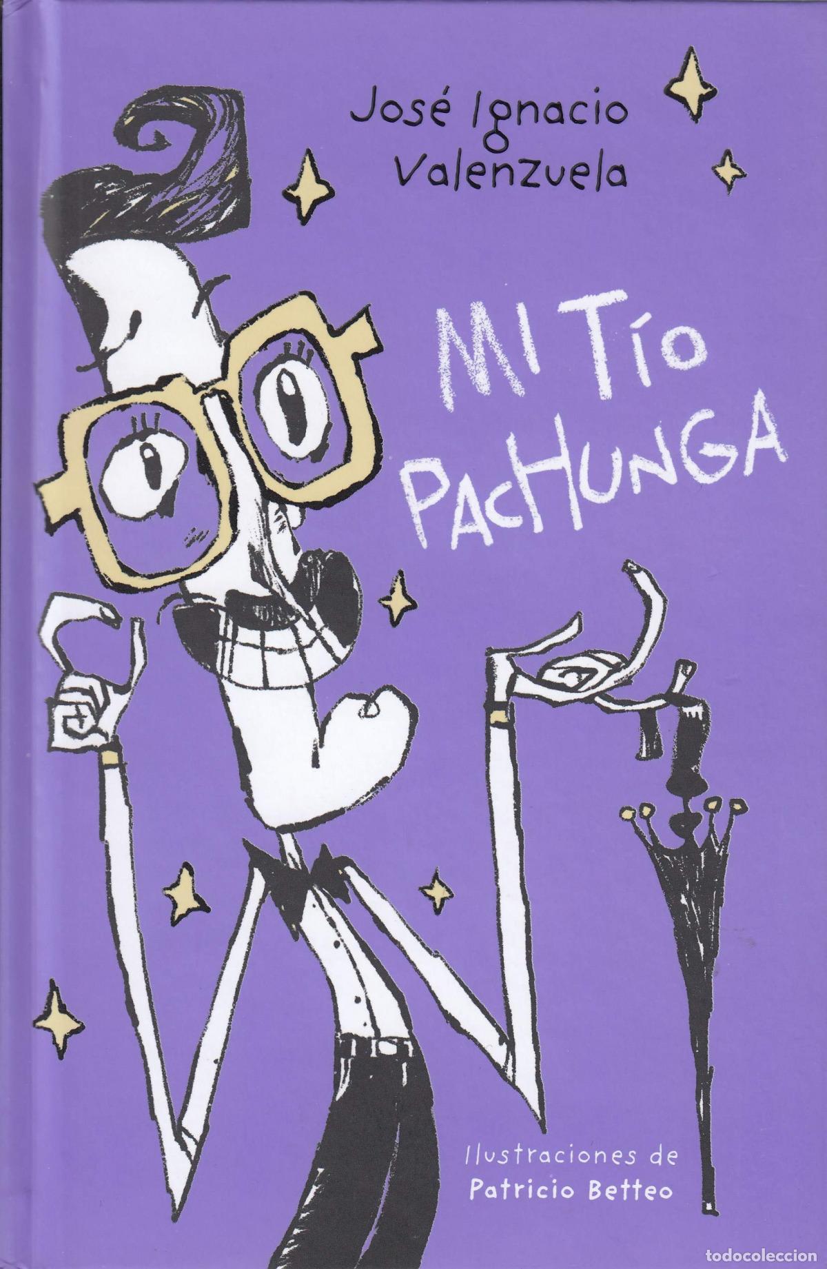 Libri: MI TIO PACHUNGA - Valenzuela, Jos&eacute; Ignacio