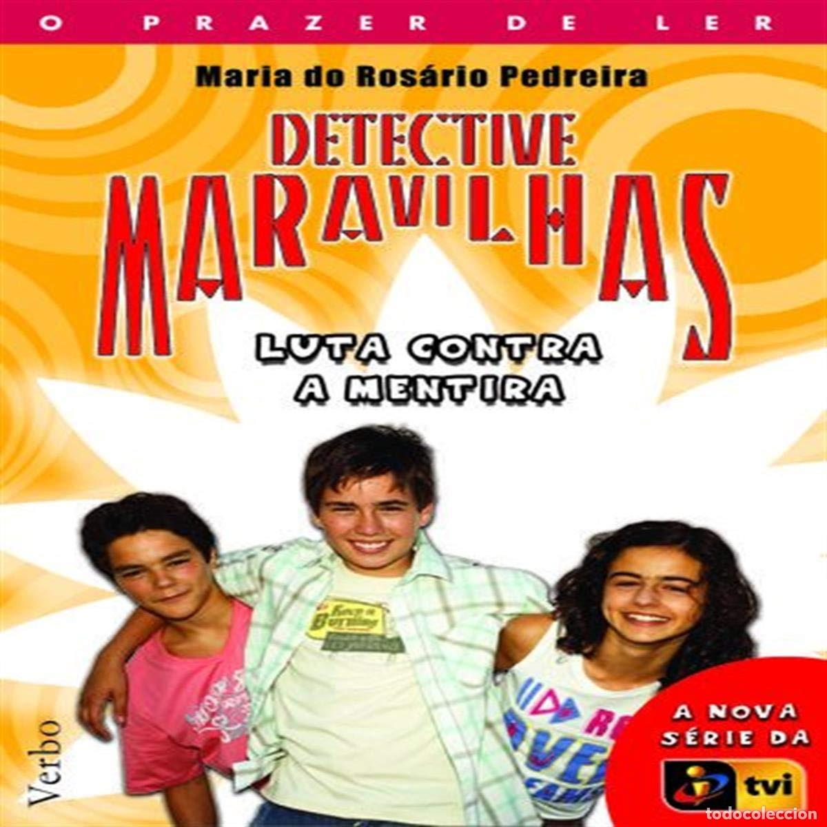 books: DETECTIVE MARAVILHAS: EM LUTA CONTRA A MENTIRA - PEDREIRA, MARIA DO ROSARIO