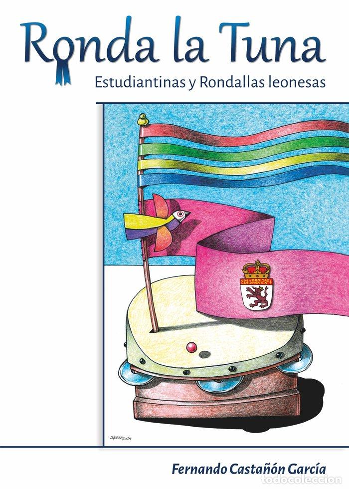 books: RONDA LA TUNA ESTUDIANTINAS Y RONDALLAS LEONESAS - CASTA&Ntilde;ON GARCIA, FERNANDO