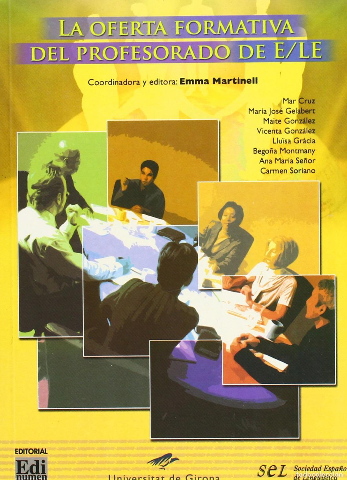 Libri: LA OFERTA FORMATIVA DEL PROFESORADO DE E/LE - Martinell Emma Coord Ed