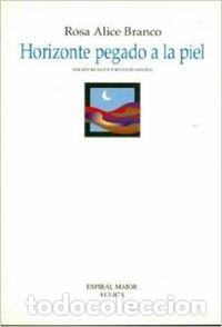 Livres: HORIZONTE PEGADO A LA PIEL - Blanco, Rosa Alice
