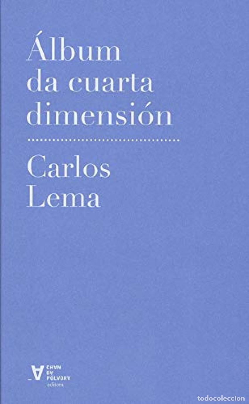Livres: &Aacute;LBUM DA CUARTA DIMENSI&Oacute;N - Lema, Carlos