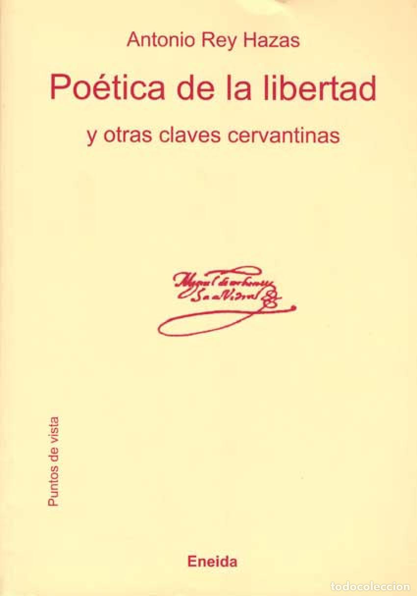 Livres: PO&Eacute;TICA DE LA LIBERTAD - Rey Hazas, Antonio