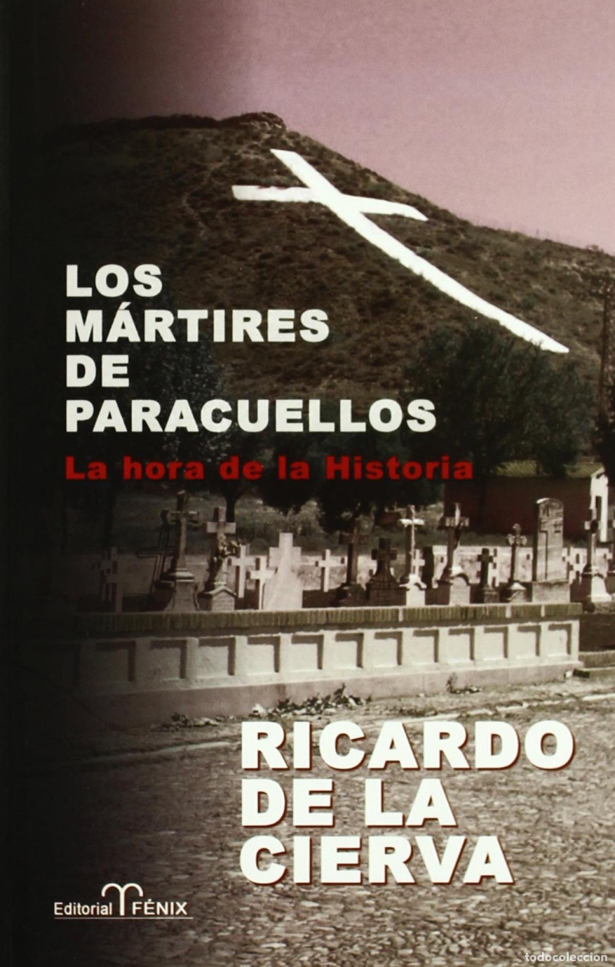 Livres: LOS M&Aacute;RTIRES DE PARACUELLOS - Cierva, Ricardo de la
