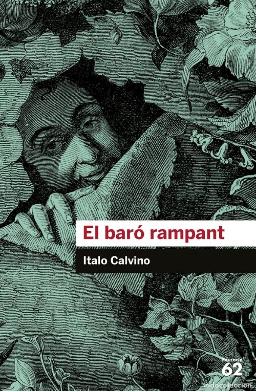 Libros: EL BAR&Oacute; RAMPANT - Calvino, Italo
