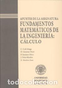 Libros: FUNDAMENTOS MATEMATICOS DE LA INGENIERIA: CALCULO - Coll, Carmen