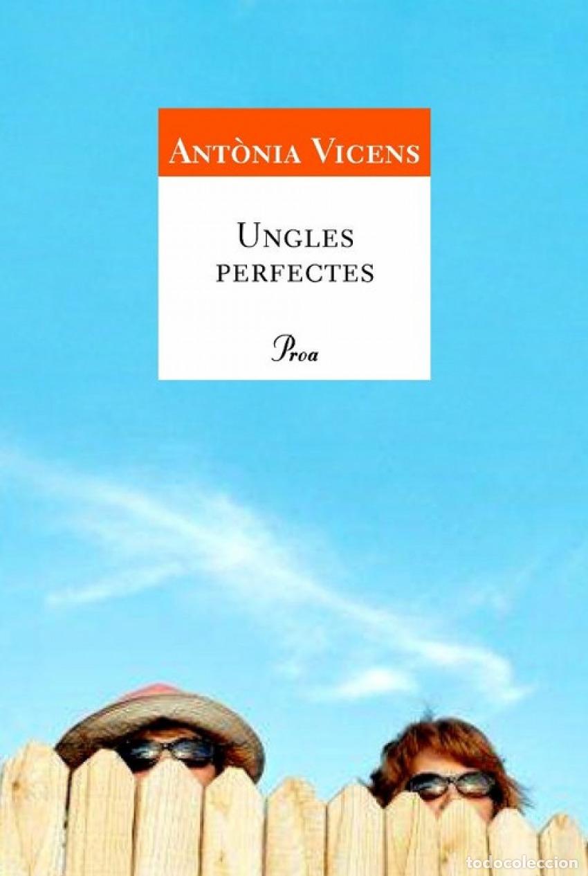 books: UNGLES PERFECTES - VICENS, ANTONIA