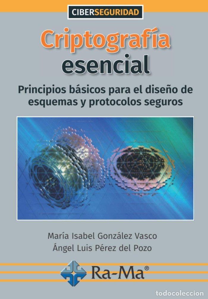 books: CRIPTOGRAFIA ESENCIAL PRINCIPIOS BASICOS PARA EL DISE&Ntilde;O DE - GONZALEZ VASCO