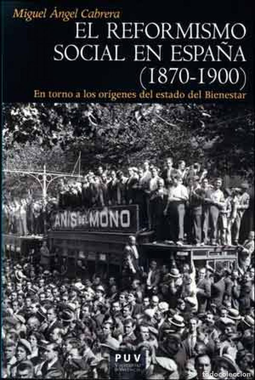 books: REFORMISMO SOCIAL EN ESPA&Ntilde;A 1870-1900 - Cabrera, Miguel &Aacute;ngel