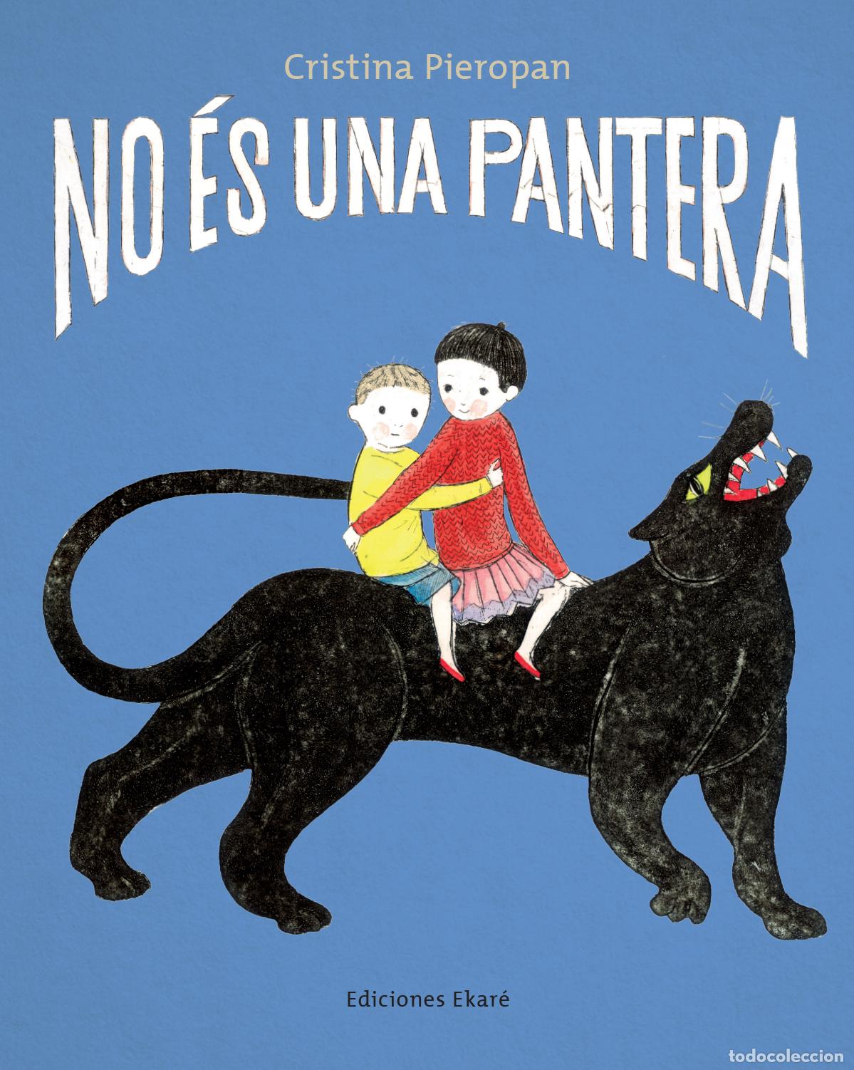 Livros: NO &Eacute;S UNA PANTERA - Cristina Pieropan