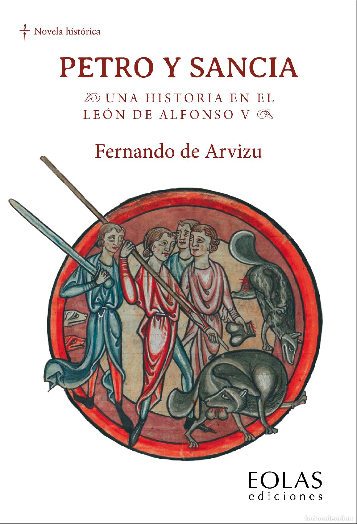 Livros: PETRO Y SANCIA. UNA HISTORIA EN EL LE&Oacute;N DE ALFONSO V - Arvizu y Galarraga, Fernando de
